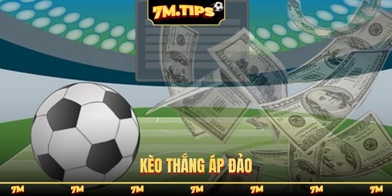 kèo thắng áp đảo